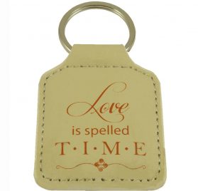 Love is spelled T I M E keyring