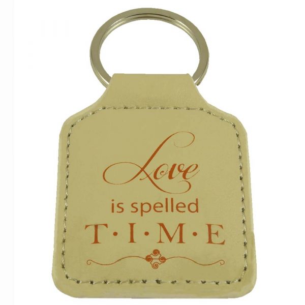 Love is spelled T I M E keyring